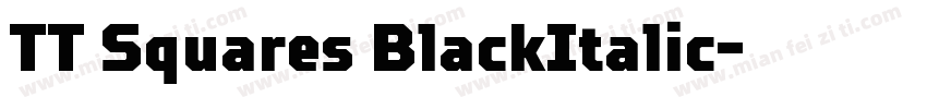 TT Squares BlackItalic字体转换
